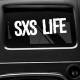SXS LIFE - Vinyl Decal/Sticker - BRAPSports.com - Stickers & Decals